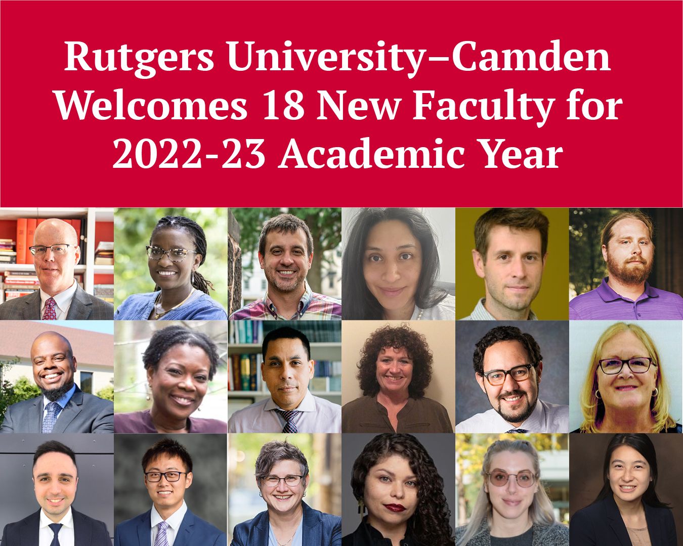 Rutgers UniversityCamden 18 New Faculty for 202223 Academic Year